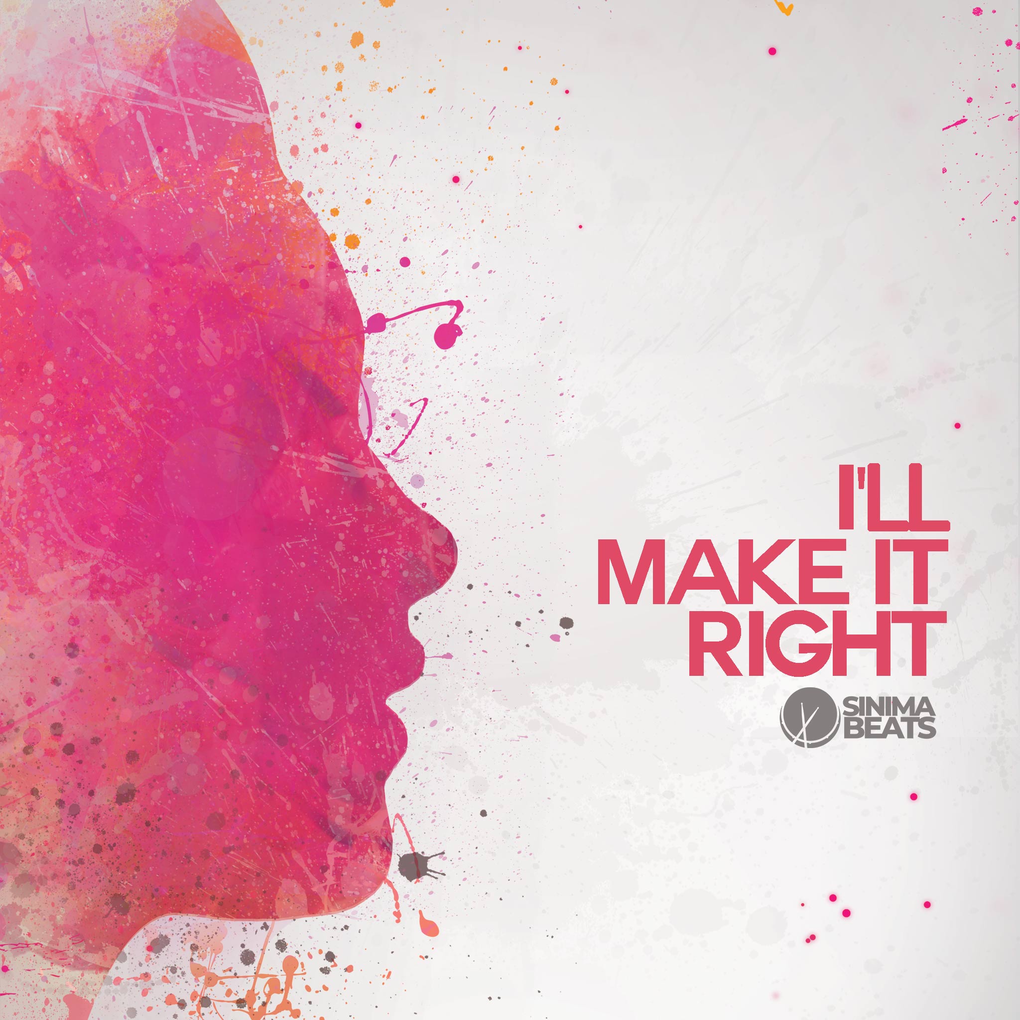 Pink silhouette of a woman's face in side profile view with paint splatter effects on a white background, featuring the text 'I'll Make It Right." 