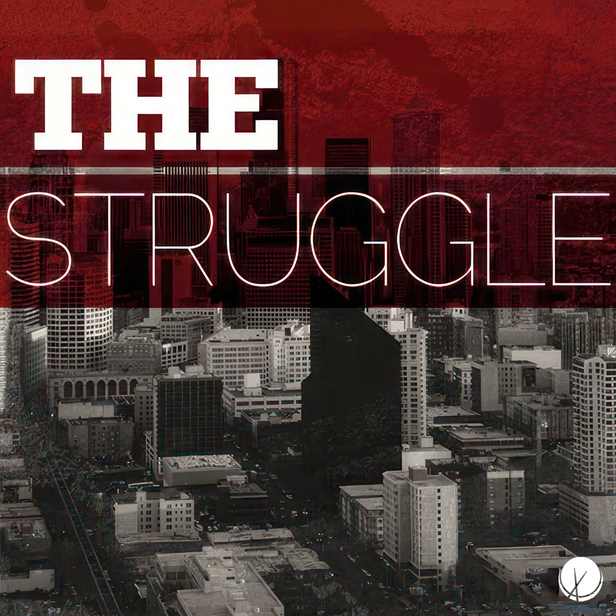 Urban Background of City Buildings in Gray with Red Textured Title Text - The Struggle