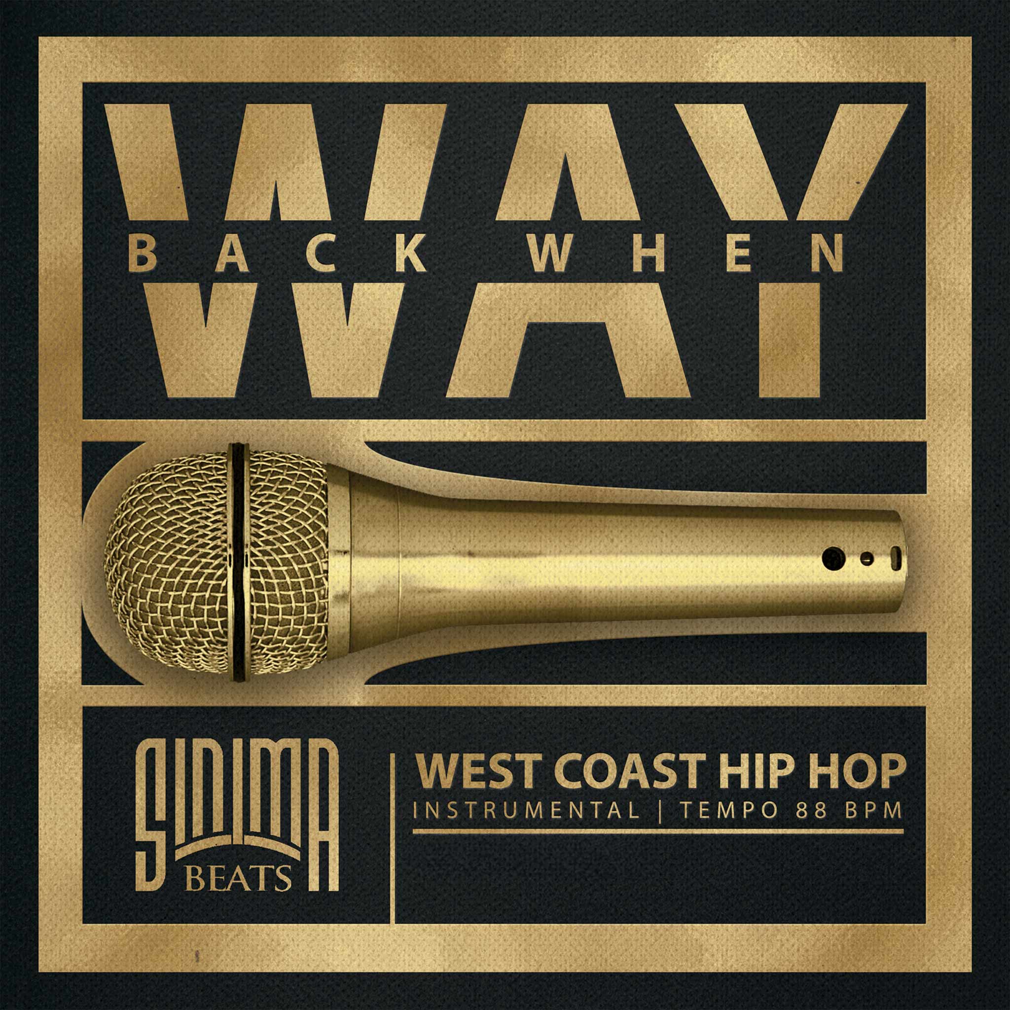 Way Back When Instrumental | Dynamic West Coast Rap Beat – SINIMA BEATS